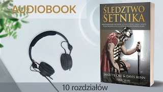 🎧 Audiobook ŚLEDZTWO SETNIKA ⚔️📜  autor Janette Oke i Davis Bunn czyta Wojciech Stolorz 10 r [upl. by Ard]