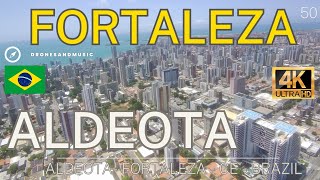 4K BRAZIL 🇧🇷✈️ Fortaleza aldeota Ceará BRAZIL Vista aérea 50 [upl. by Galasyn]