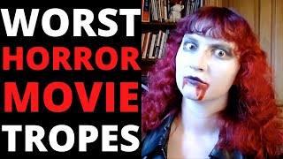 Top 10 WORST Horror Movie Tropes [upl. by Hecker979]