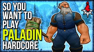 How GOOD Is PALADIN In HARDCORE Classic WoW  Tips amp Tricks  Classic WoW [upl. by Roseanne418]