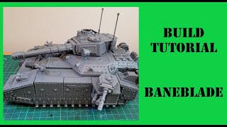 Building tutorial  Baneblade Superheavy  Astra Militarum 40k  step by step assembly guide [upl. by Fawn378]