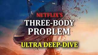 Three Body Problem ULTRA DEEP DIVE Netflix Vs Book Comparison [upl. by Aracaj]