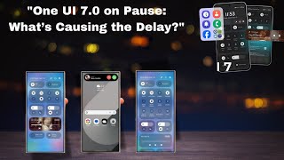 quotSetback Alert One UI 70 Delayed but Coming Soonquotsamsungoneui7 newui androidphone oneui7beta [upl. by Areikahs]