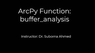 Arcpy Function Buffer Analysis [upl. by Enitram539]