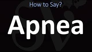 How to Pronounce Apnea CORRECTLY [upl. by Wera]