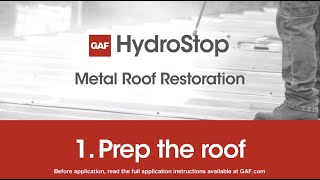 Step 1 Prep the roof  GAF HydroStop Metal Roof Restoration [upl. by Reagen894]