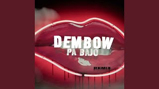 Dembow Pa Bajo Remix [upl. by Geddes]