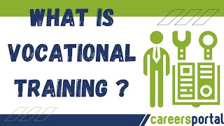 What Is Vocational Training  Careers Portal [upl. by Lyall]