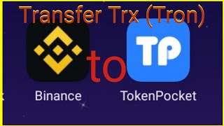 Binance to Tokenpocket Transfer trx Tron [upl. by Yrocej]