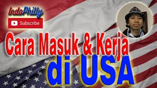 CARA MASUK DAN KERJA DI USA  AMERIKA   Sekilas info bekerja di Amerika [upl. by Etterual]