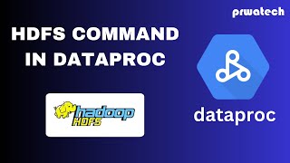 HDFS Command in Dataproc  Google Cloud Platform  Prwatech [upl. by Ainafetse770]