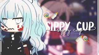 🍭🍼 Sippy Cup🍼🍭GLMVGacha Life Music Video🍼🍭 [upl. by Luz]