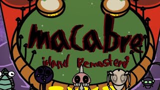 Macabre island remastered  Trailer Please read description [upl. by Inol]