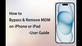 iSumsoft iPhone Passcode Refixer Guide  How to Bypass amp Remove MDM on iPhone or iPad [upl. by Reste]