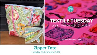 Natasha Makes  Textile Tuesday 2nd January 2024  Zipper Tote [upl. by Bunker]