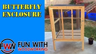 How to build a Butterfly Enclosure [upl. by Odnomar57]