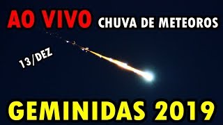 AO VIVO Chuva de Meteoros Geminidas 2019 [upl. by Ashlie]