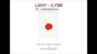 ILYSB  LANY แปลไทยเพลงสากล [upl. by Nimocks]