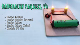 Rangkaian Paralel mudah tanpa holder baterai dan solder  v4 [upl. by Capps773]