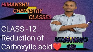 class12 Reduction of Carboxylic acid and and Ester❤preparation of alcohol🥰 organic chemistry😍 jac [upl. by Shellie]