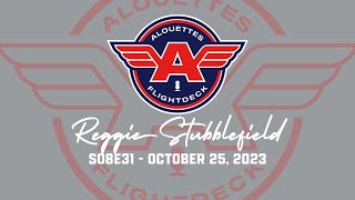 Reggie Stubblefield An Alouettes Flightdeck Interview [upl. by January827]