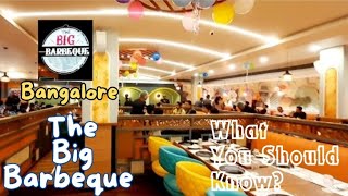 Big Barbeque Bangalore  Best Restaurant  What You Should Know  Full Details travel hotel food [upl. by Hooge595]