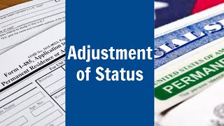 Adjustment of Status [upl. by Au652]