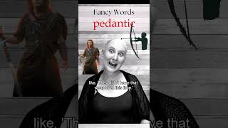 Advanced English Vocabulary  Pedantic [upl. by Seamus]