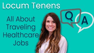 How Does Locum Tenens Work QampA With Healthcare Providers [upl. by Lenhard]