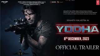 Yodha  Official Trailer  Update  Sidharth Malhotra  Disha Patani  Yodha Release date [upl. by Jonis]