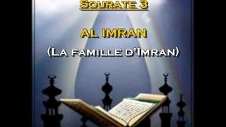 Récitation du Saint Coran Français Arabe  Sourate 3 Al Imran La famille dImran [upl. by Nylsor816]