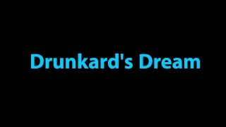 Drunkards Dream 1998 [upl. by Neyuh]