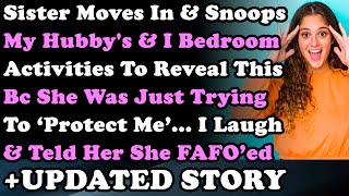 UPDATED STORY Sister Moves In amp Snoops My Husbands amp I Bedroom To Reveal THIS To Bc She Was Trying [upl. by Munsey]