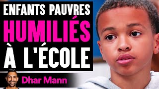 Enfants Pauvres HUMILIÉS À LÉCOLE  Dhar Mann Studios [upl. by Houghton]