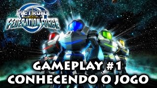 Metroid Prime Federation Force Gameplay 1  Conhecendo o Jogo  Primeira Hora [upl. by Aled382]