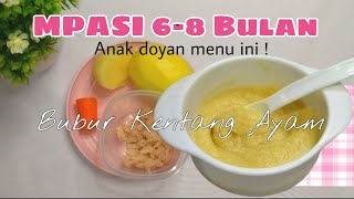 Resep mpasi kentang 6 Bulan Anti gtm  Bubur Kentang Ayam [upl. by Nnahs]