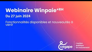 WinpaieRH  Fonctionnalités disponibles et nouveautés à venir en 2024 on fait le point [upl. by Rizika]