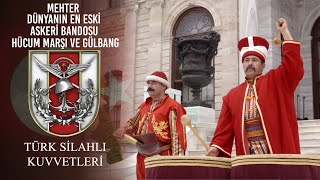 Mehter Dünyanın En Eski Askeri Bandosu  Hücum Marşı ve Gülbang [upl. by Roxana]