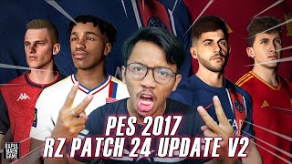 PES 2017 NEW RZ PATCH 2024 UPDATE V2  OFFICIAL RZ PATCH 2024 V2  PES 2017 PC GAMEPLAY [upl. by Anekahs28]