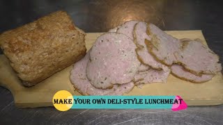 MAKE YOUR OWN DELI STYLE LUNCH MEAT [upl. by Schnurr]