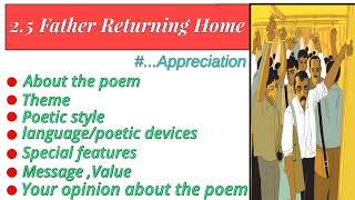 Father Returning Home Appreciation appreciation of father Returning Home poem 12th class English [upl. by Marashio]