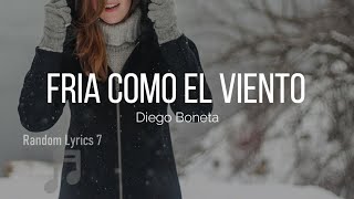 Diego Boneta  Fría Como El Viento Lyrics [upl. by Bertelli773]