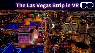 Explore the Las Vegas Strip Like Never Before – Full VR Experience [upl. by Tower188]