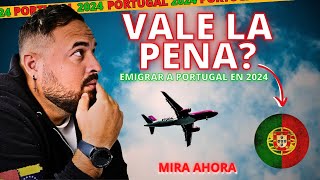 VALE LA PENA EMIGRAR A PORTUGAL EN 2024 [upl. by Ackerley]