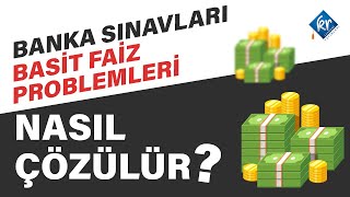 Banka Sınavları Basit Faiz Problemleri Nasıl Çözülür [upl. by Nonnerb]