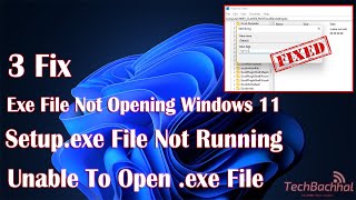 Windows 11 Setupexe File Not Running Or Not Opening  3 Fix How To [upl. by Ailelc]