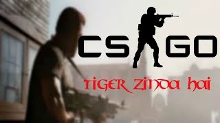 CSGO Tiger Zinda Hai [upl. by Nnaycart923]