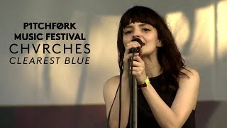 Chvrches perform quotClearest Bluequot  Pitchfork Music Festival 2015 [upl. by Annetta]