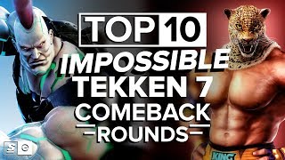 The Top 10 Impossible Tekken 7 Comeback Rounds [upl. by Mackie]