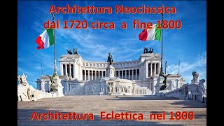 ARCHITETTURA NEOCLASSICA ED ECLETTISMO [upl. by Neyuh457]